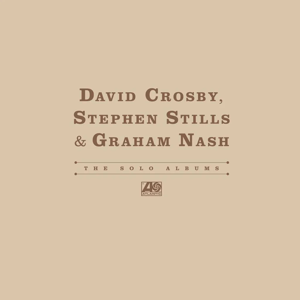 Crosby Stills & Nash - The Solo albums