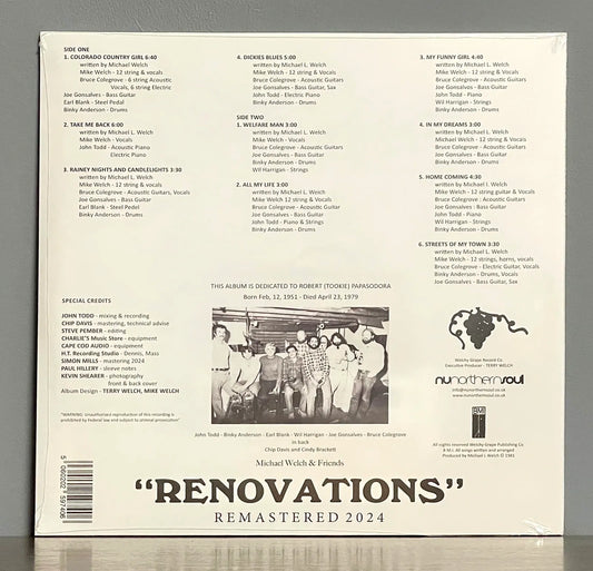 Mike Welch, Renovations – Renovations