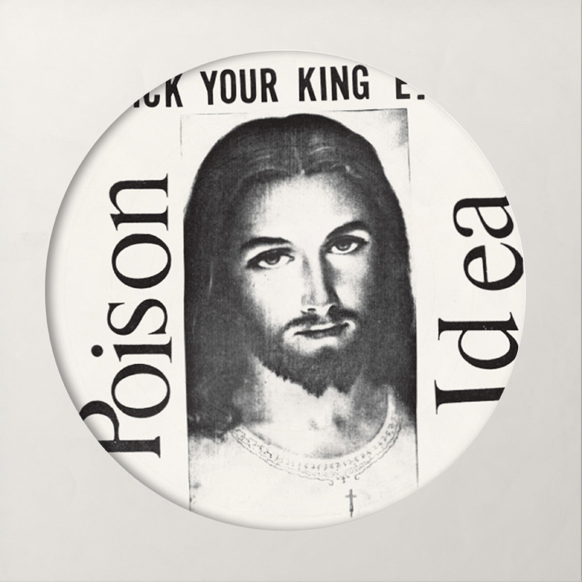Poison Idea - Pick Your King