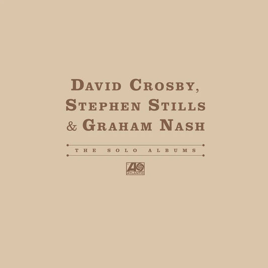 Crosby Stills & Nash - The Solo albums