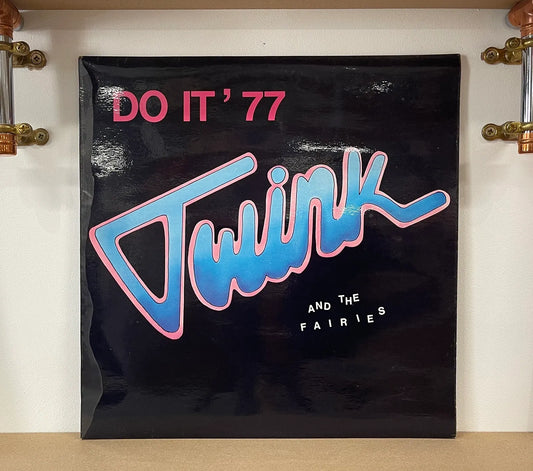 Twink & The Fairies – Do It '77