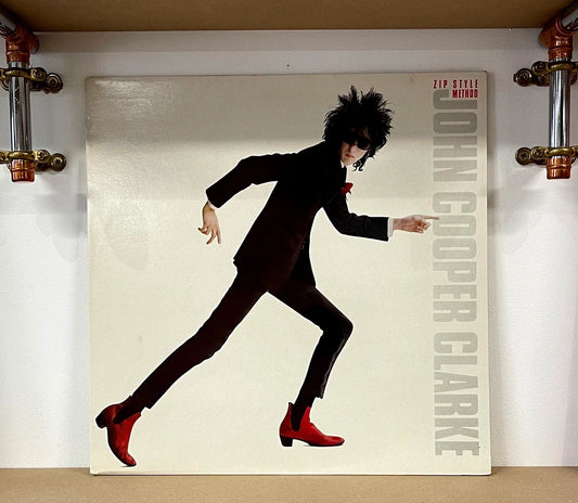 John Cooper Clarke – Zip Style Method