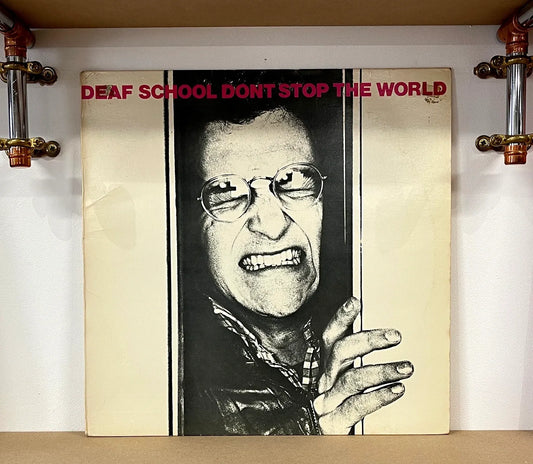 Deaf School – Don't Stop The World