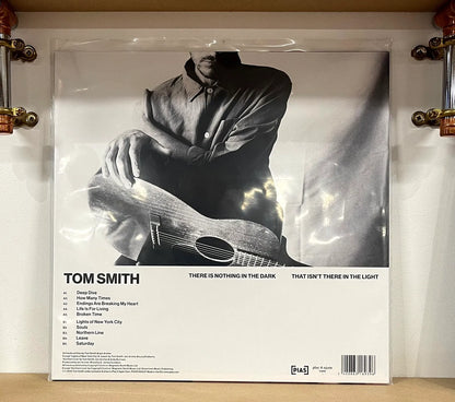Tom Smith – There Is Nothing In The Dark That Isn't There In The Light