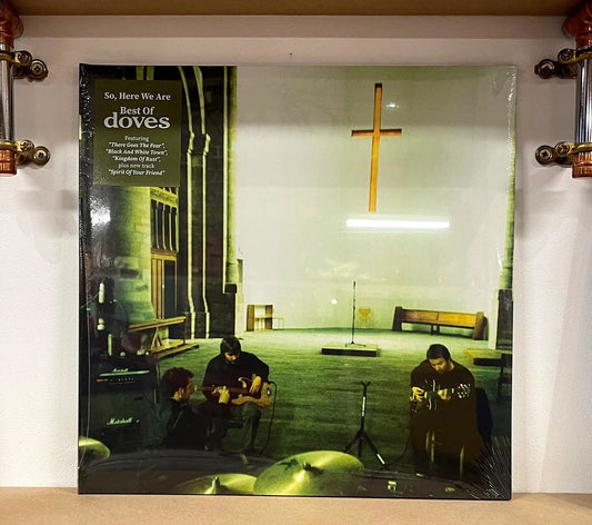 Doves – So, Here We Are: Best Of Doves