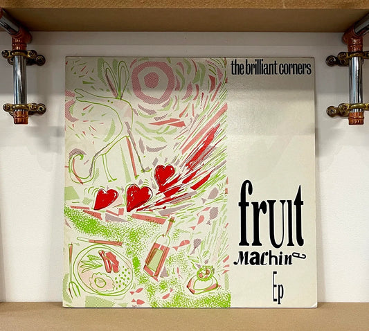 The Brilliant Corners – Fruit Machine