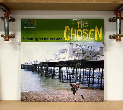 The Chosen – Something For The Weekend