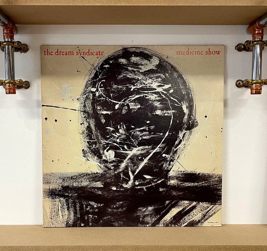 The Dream Syndicate – Medicine Show