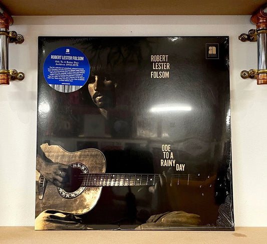 Robert Lester Folsom – Ode To A Rainy Day: Archives 1972-1975