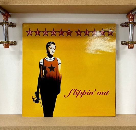 Gigolo Aunts – Flippin' Out