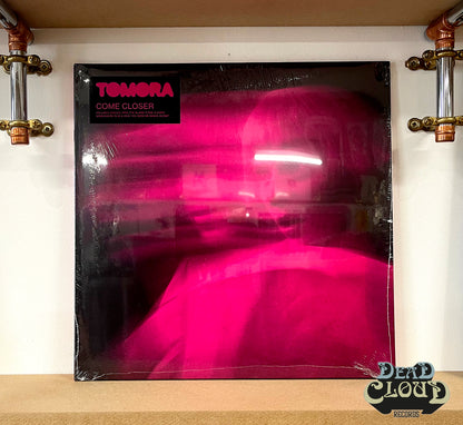 Tomora – Come Closer
