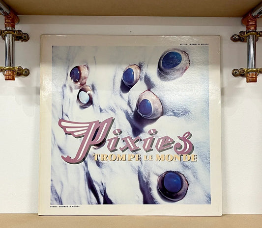 Pixies – Trompe Le Monde
