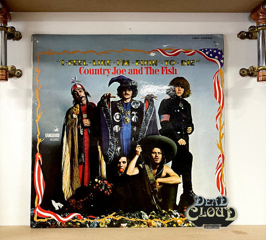 Country Joe And The Fish – I-Feel-Like-I'm-Fixin'-To-Die