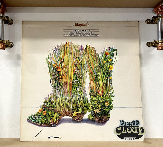 The Flying Burrito Brothers, Dillard And Clarke – Grass Roots