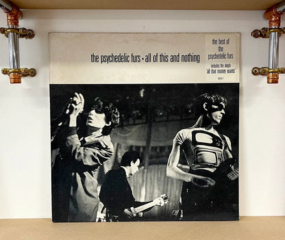 The Psychedelic Furs – All Of This And Nothing
