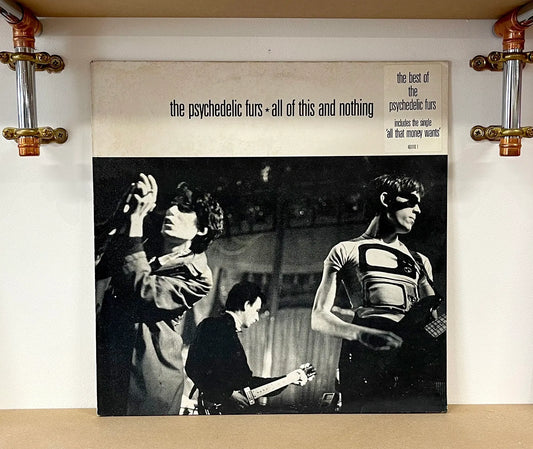 The Psychedelic Furs – All Of This And Nothing
