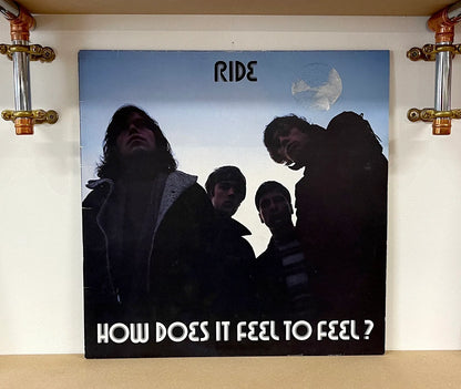 Ride – How Does It Feel To Feel?