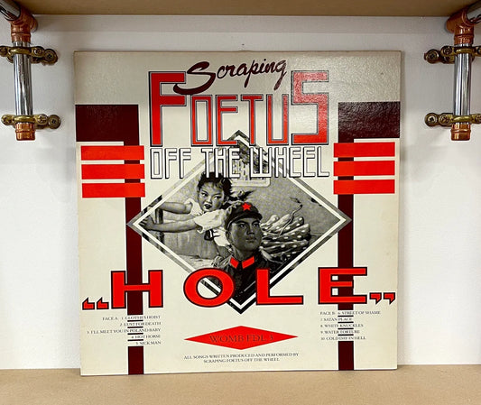 Scraping Foetus Off The Wheel – Hole
