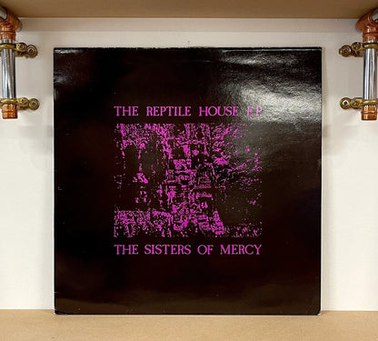 The Sisters Of Mercy – The Reptile House E.P.