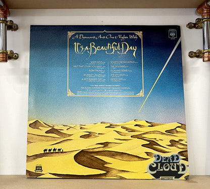 It's A Beautiful Day – A Thousand And One Nights