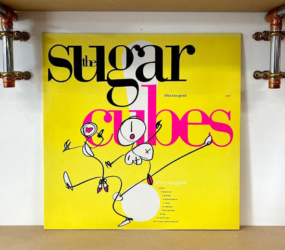 The Sugarcubes – Life's Too Good