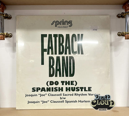 Fatback Band – (Do The) Spanish Hustle (Joaquin "Joe" Claussell's Sacred Rhythm Version)