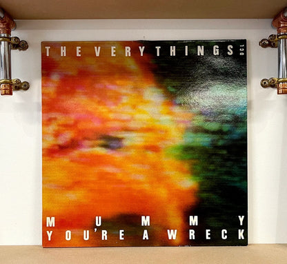 The Very Things – Mummy You're A Wreck