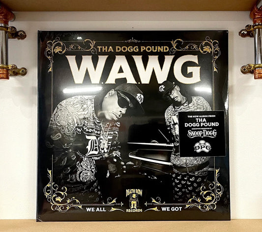 Tha Dogg Pound – W.A.W.G. (We All We Got)