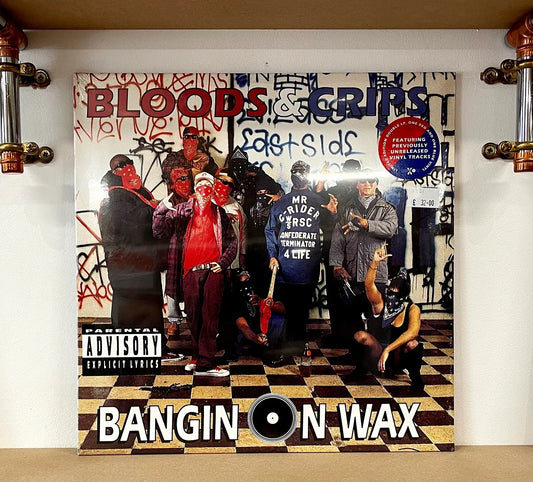 Bloods & Crips – Bangin' On Wax