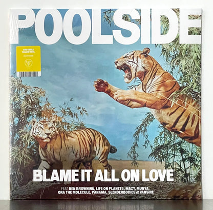 Poolside – Blame It All On Love