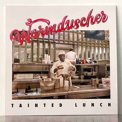 Warmduscher – Tainted Lunch
