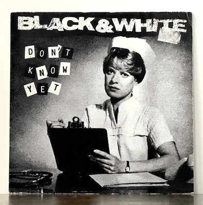 Black & White – Don't Know Yet