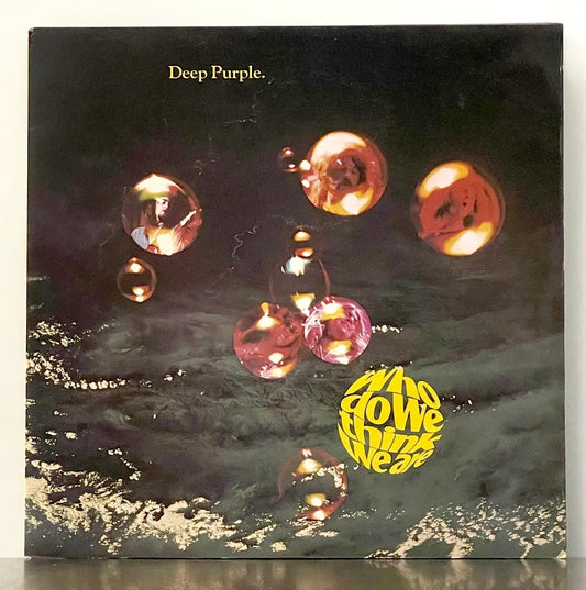 Deep Purple – Who Do We Think We Are