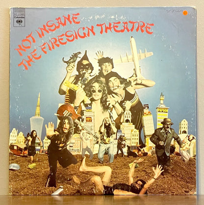 The Firesign Theatre – Not Insane Or Anything You Want To