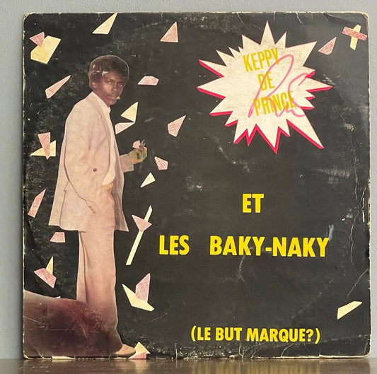 Keppy De Prince , Et Les Baky-Naky – Le But Marque?