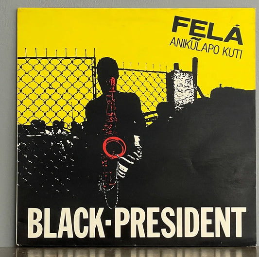 Felá Anikũlapo Kuti* – Black-President