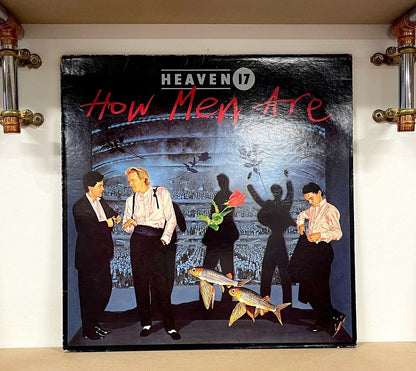 Heaven 17 – How Men Are