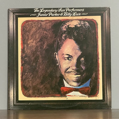 Junior Parker / Billy Love* – The Legendary Sun Performers