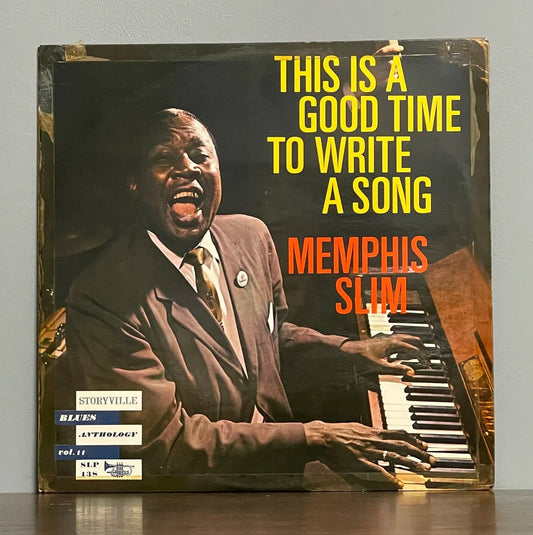 Memphis Slim – This Is A Good Time To Write A Song