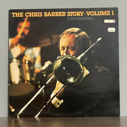 Chris Barber – The Chris Barber Story Volume 1