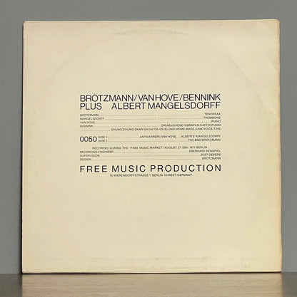 Brötzmann / Van Hove / Bennink Plus Albert Mangelsdorff – The End