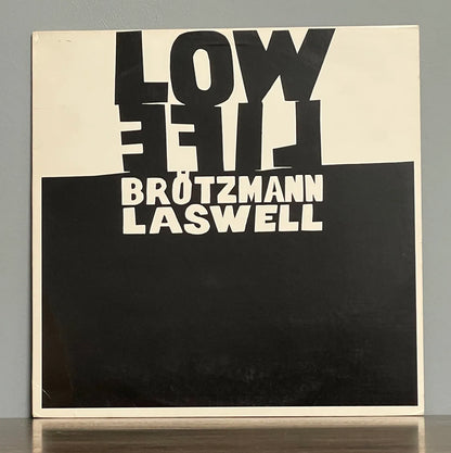 Brötzmann / Laswell – Low Life