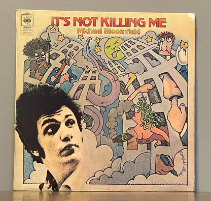 Michael Bloomfield – It's Not Killing Me