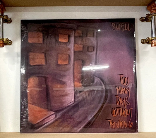 Swell - Too Many Days without Thinking