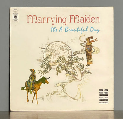 It's A Beautiful Day – Marrying Maiden