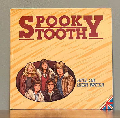 Spooky Tooth – Hell Or High Water