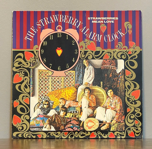 The Strawberry Alarm Clock – Strawberries Mean Love