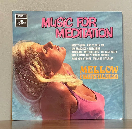 Mellow Fruitfulness – Music For Meditation