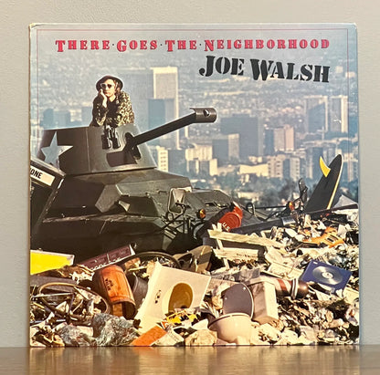 Joe Walsh – There Goes The Neighbourhood