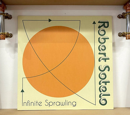 Robert Sotelo – Infinite Sprawling